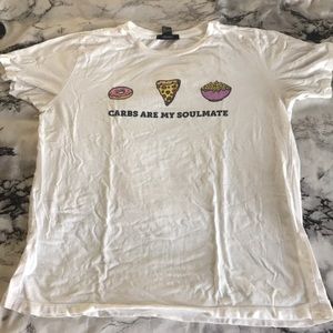 White shirt ( Carbs are my soulmate)